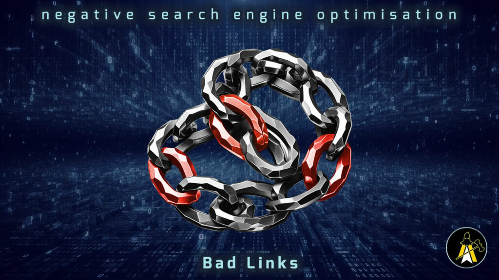 Reads: Negative Search Engine Optimisation - Bad Links. Description: A looped length of silvery steel chain, folded as if around the letter "u". Some of the links are bright red, signifying danger or risk. It's sat in front of a digital backdrop of two horizontal plains of characters and random bits of data, converging in the far distance, top to middle, bottom to middle.